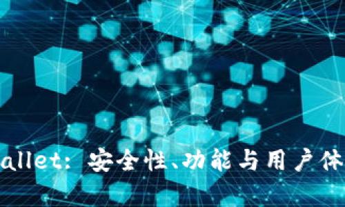 深入剖析tpWallet: 安全性、功能与用户体验的全面探讨